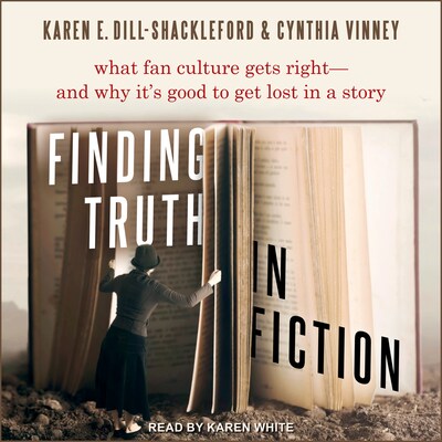 Finding Truth in Fiction – omslag til lydbogen af Karen E. Dill-Shackleford, Cynthia Vinney