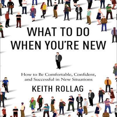 What to Do When You're New – omslag til lydbogen af Keith Rollag