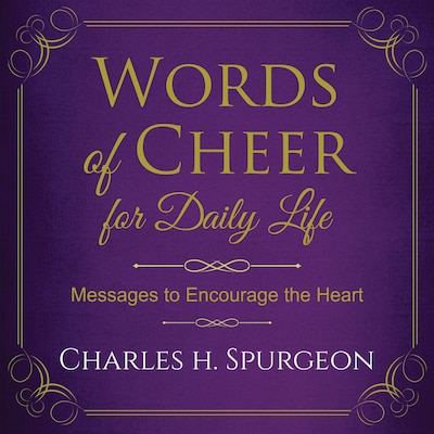 Words of Cheer for Daily Life