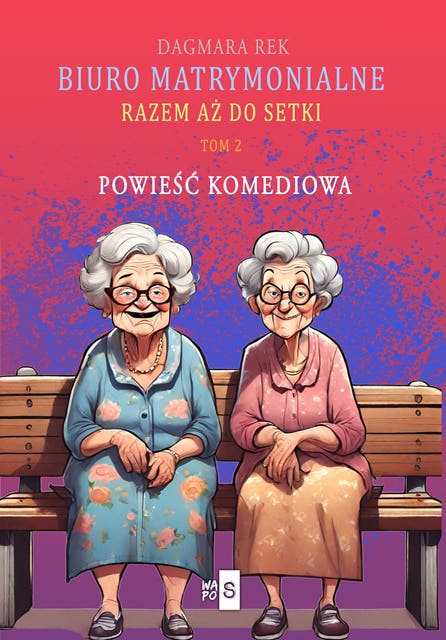 Biuro matrymonialne. Razem aż do setki
