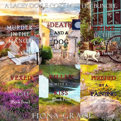 A Lacey Doyle Cozy Mystery Bundle: Murder in the Manor (#1), Death and a Dog (#2), Crime in the Café (#3), Vexed on a Visit (#4), Killed with a Kiss (#5), and Perished by a Painting (#6) – omslag til lydbogen af Fiona Grace
