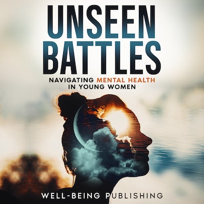 Unseen Battles – omslag til lydbogen af Well-Being Publishing