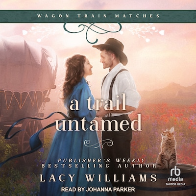 A Trail Untamed – omslag til lydbogen af Lacy Williams