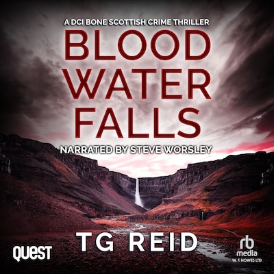 Blood Water Falls: A DCI Bone Scottish Crime Thriller – omslag til lydbogen af TG Reid