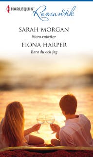 Stora rubriker / Bara du och jag – omslag till ljudboken av Fiona Harper,Sarah Morgan