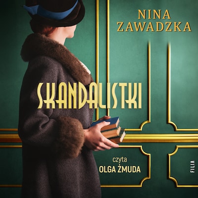 Skandalistki – okładka audiobooka, autor Nina Zawadzka