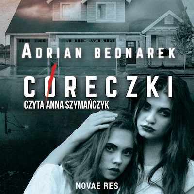 Córeczki – okładka audiobooka, autor Adrian Bednarek