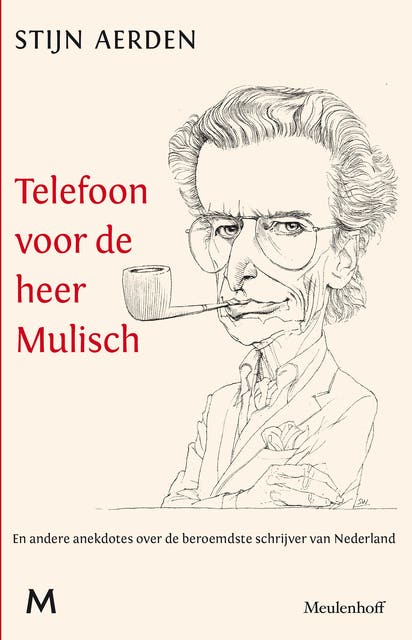 Telefoon voor de heer Mulisch: En andere anekdotes over de beroemdste schrijver van Nederland – omslag van het luisterboek van Stijn Aerden