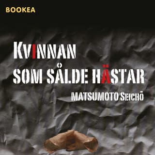 Kvinnan som sålde hästar – omslag till ljudboken av Seicho Matsumoto