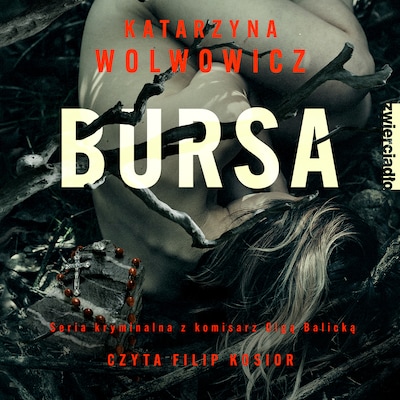 Bursa – okładka audiobooka, autor Katarzyna Wolwowicz