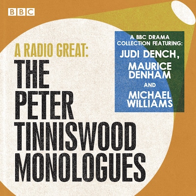 A Radio Great: The Peter Tinniswood Monologues