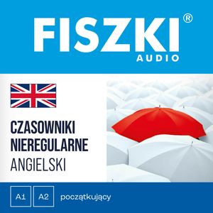 FISZKI audio – angielski – Czasowniki nieregularne – okładka audiobooka, autor Patrycja Wojsyk