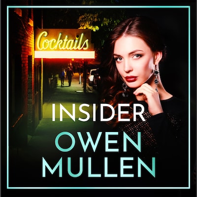 Insider - The Glass Family - The brand new page-turning, gritty thriller from bestseller Owen Mullen, Book 2 (Unabridged)