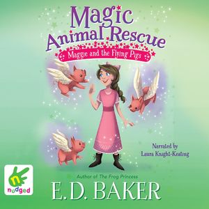 Maggie and the Flying Pigs – okładka audiobooka, autor E.D. Baker