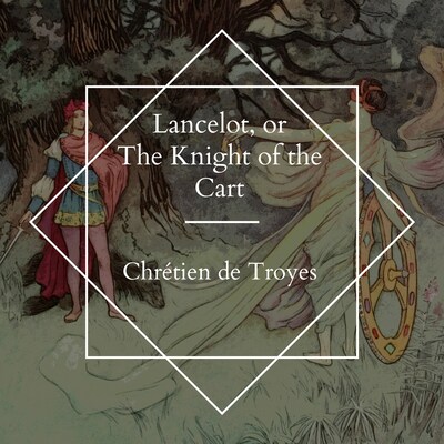 Lancelot, or The Knight of the Cart – omslag til lydbogen af Chrétien de Troyes