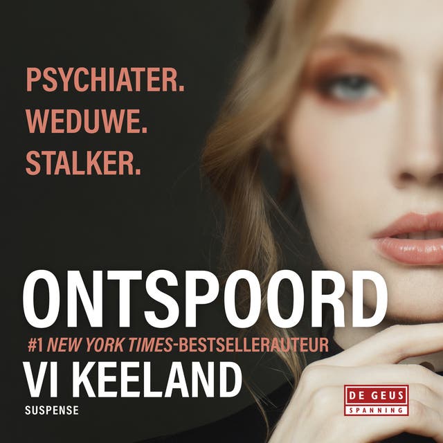 Ontspoord: Psychiater. Weduwe. Stalker.