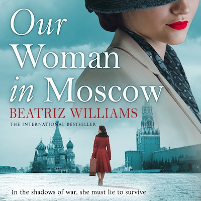 Our Woman in Moscow – omslag til lydbogen af Beatriz Williams