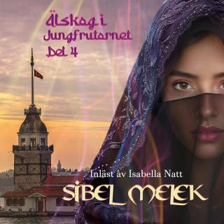 Älskog i Jungfrutornet – omslag till ljudboken av Sibel Melek