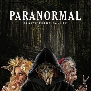 PARANORMAL – okładka audiobooka, autor Daniel Artur Pawlak