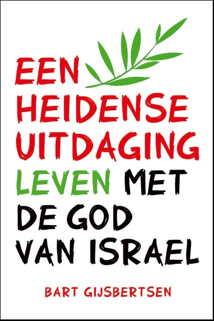 Een heidense uitdaging: Leven met de God van Israël – omslag van het luisterboek van Bart Gijsbertsen