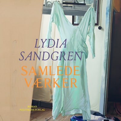 Samlede værker – omslag til lydbogen af Lydia Sandgren
