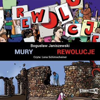 Mury. Rewolucje – okładka audiobooka, autor Bogusław Janiszewski