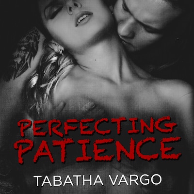 Perfecting Patience – omslag til lydbogen af Tabatha Vargo