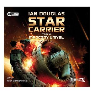 Star Carrier. Tom 7. Mroczny umysł – okładka audiobooka, autor Ian Douglas