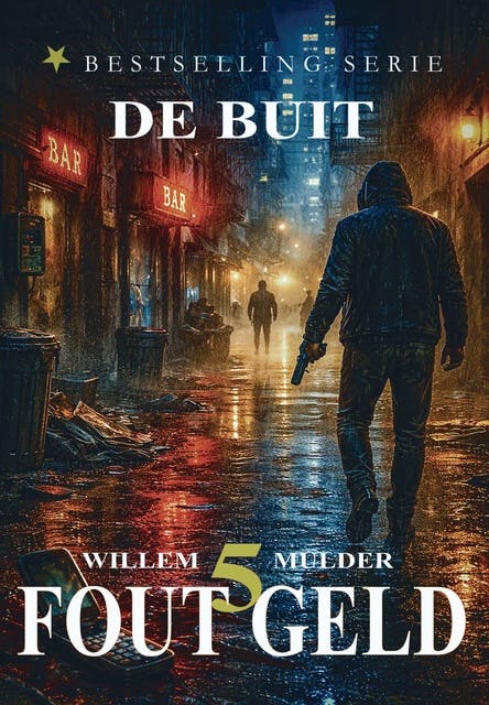 Fout Geld-5: De Buit – omslag van het luisterboek van Willem Mulder