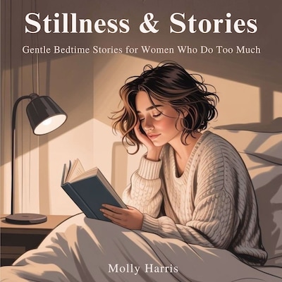 Stillness & Stories – omslag til lydbogen af Molly Harris