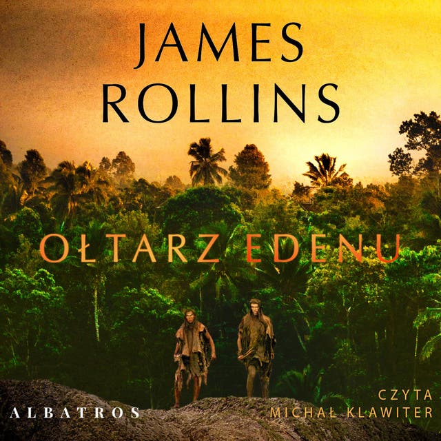 OŁTARZ EDENU – okładka audiobooka, autor Rollins James
