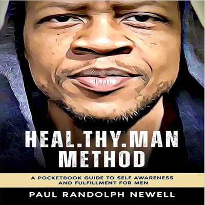 Heal.Thy.Man Method: Audiobook & Extra Verses – omslag till ljudboken av Paul Randolph Newell