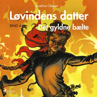 Løvindens datter 4. Det gyldne bælte – omslag til lydbogen af Josefine Ottesen