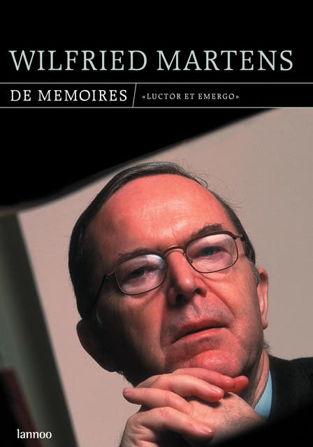 De memoires: luctor et emergo – omslag van het luisterboek van Wilfried Martens