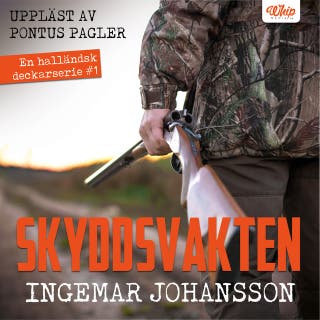 Skyddsvakten – omslag till ljudboken av Ingemar Johansson