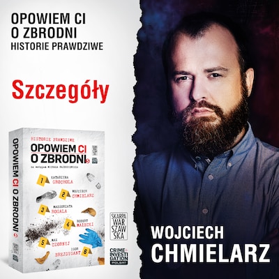 Opowiem ci o zbrodni 5. Szczegóły – okładka audiobooka, autor Wojciech Chmielarz