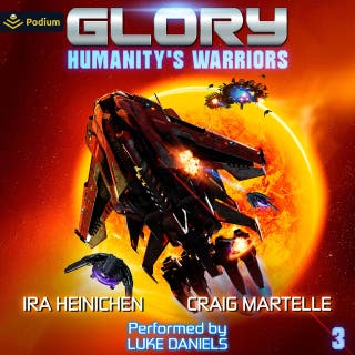 Glory: Humanity's Warriors: Glory, Book 3