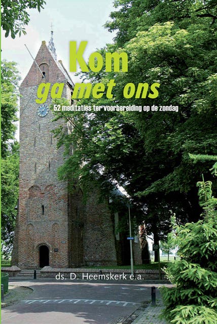 Kom, ga met ons: 52 meditaties ter voorbereiding op de zondag – omslag van het luisterboek van D. Heemskerk