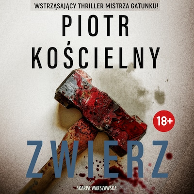 Zwierz – okładka audiobooka, autor Piotr Kościelny