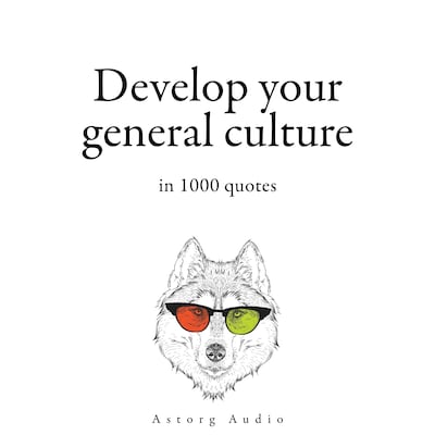 Develop your General Culture in 1000 Quotes – omslag til lydbogen af William Shakespeare, Friedrich Nietzsche, Plato