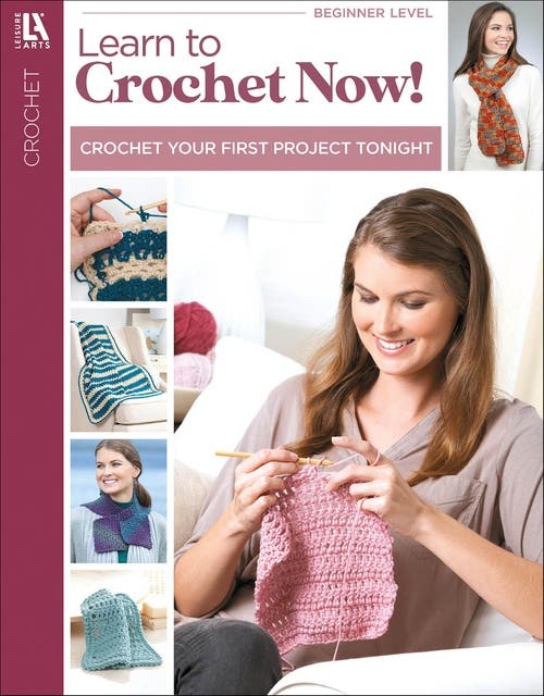 Learn to Crochet Now!: Crochet Your First Project Tonight – omslag til lydbogen af Leisure Arts