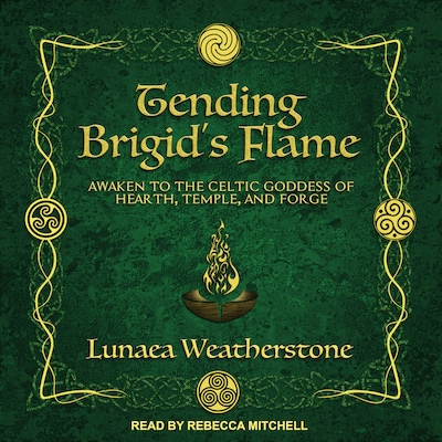 Tending Brigid's Flame – omslag til lydbogen af Lunaea Weatherstone