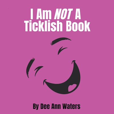 I Am Not A Ticklish Book – omslag til lydbogen af Dee Ann  Waters