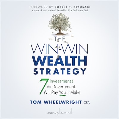 The Win-Win Wealth Strategy – omslag til lydbogen af Tom Wheelwright