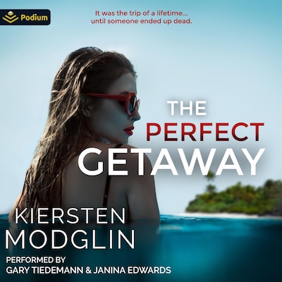 The Perfect Getaway – omslag til lydbogen af Kiersten Modglin