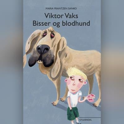 Viktor Vaks - Bisser og blodhund – omslag til lydbogen af Maria Frantzen Sanko