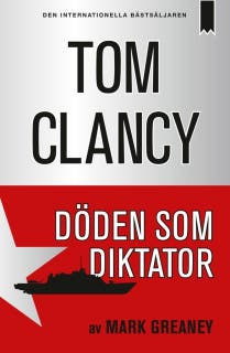 Döden som diktator – omslag till ljudboken av Mark Greaney,Tom Clancy