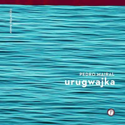 Urugwajka – okładka audiobooka, autor Pedro Mairal