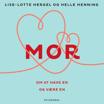 MOR – omslag til lydbogen af Lise-Lotte Hergel, Helle Henning