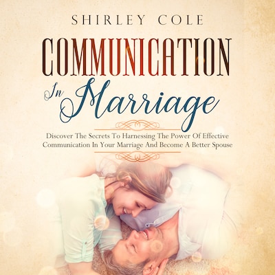 Communication In Marriage – omslag van het luisterboek van Shirley Cole